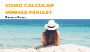 Como calcular minhas férias?
