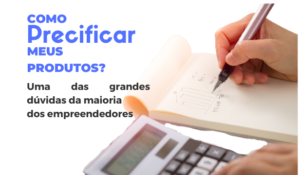 Como precificar meu produto?