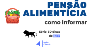 Como Informar Pensão Alimentícia na Declaração de Imposto de Renda