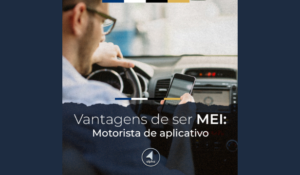 Vantagens de abrir um CNPJ como MEI para Motoristas de Aplicativo
