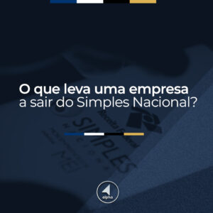 O que leva uma empresa a sair do Simples Nacional?