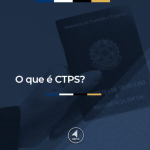 O que é a CTPS?