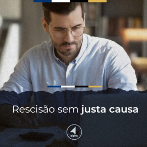 Rescisão Sem Justa Causa