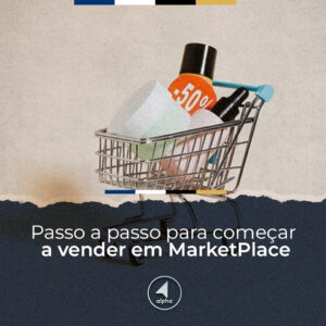 Passo a passo para começar a vender em Market Place