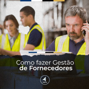 Como fazer Gestão de Fornecedores