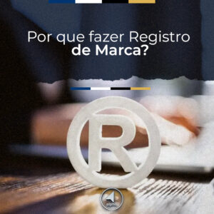 Porque Fazer Registro de Marca?
