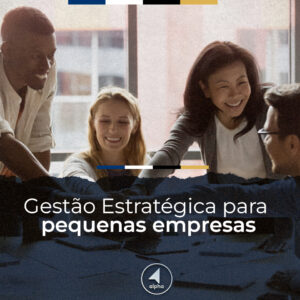 Gestão Estratégica para Pequenas Empresas