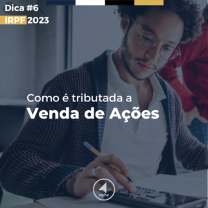 Como é tributada a venda de ações?