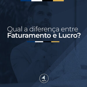 Qual a diferença entre faturamento e lucro?