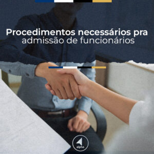 Procedimentos necessários pra admissão de funcionários