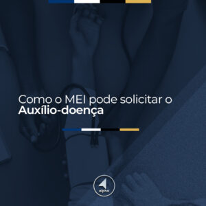 Como o MEI pode solicitar o Auxílio-doença