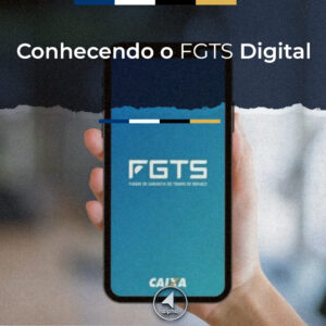 Conhecendo o FGTS Digital