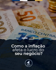 Como a inflação afeta o lucro do seu negócio?