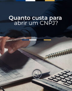 Quanto custa para abrir um CNPJ?