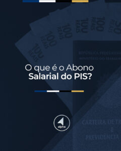 O que é o Abono Salarial do PIS?