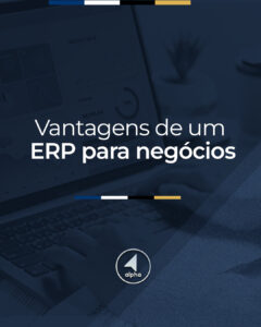 Vantagens de um ERP para negócios