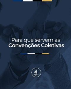 Para que servem as Convenções Coletivas