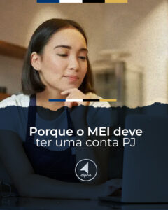 Por que o MEI Deve Ter uma Conta PJ?