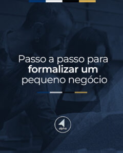 Passo a Passo para Formalizar um Pequeno Negócio
