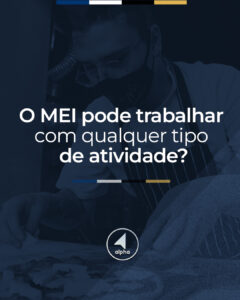 O MEI Pode Trabalhar com Qualquer Tipo de Atividade?