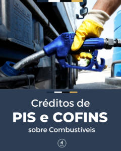 Posso tomar crédito de PIS e COFINS sobre a compra de Combustíveis?