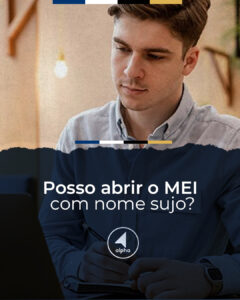Posso abrir um MEI com nome sujo?