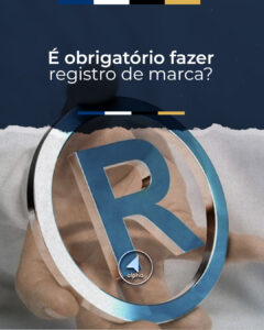 É Obrigatório Fazer Registro de Marca?
