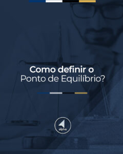 Como Definir o Ponto de Equilíbrio?