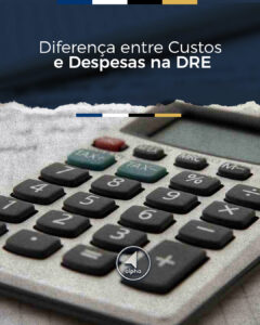 Diferença entre Custos e Despesas na DRE