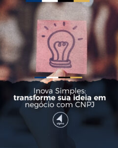 Inova Simples: transforme sua ideia em negócio com CNPJ