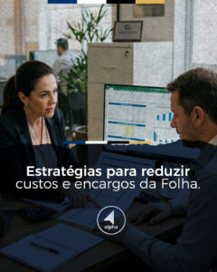 Estratégias para reduzir custos e encargos da Folha