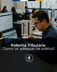 Reforma Tributária, Como se adequar na prática